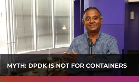 DPDK is not for containers_cover-myth02